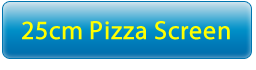 25 Cm Pizza ScreenScreen