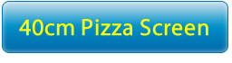 40 Cm Pizza ScreenScreen